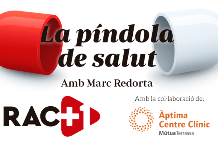 La Píldora de Salud de Áptima Centro Clínico: más de medio centenar de podcasts a disposición de los oyentes de RAC 1